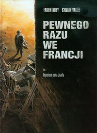 Pewnego razu we Francji Tom 1 Imperium pana Józefa