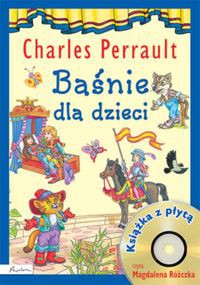 Baśnie dla dzieci Charles Perrault Książka z płytą CD