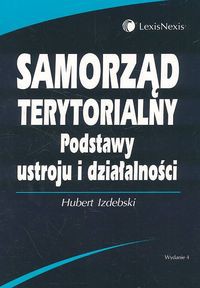 Samorząd terytorialny Podstawy ustroju i działalności