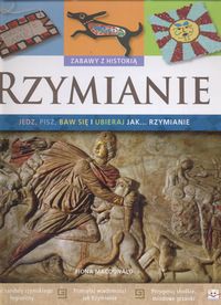 Rzymianie Zabawy z historią