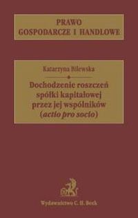 Dochodzenie roszczeń spólki kapitałowej przez jej wspólników