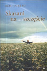 Skazani na (nie)szczęście