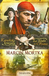 Karaibska krucjata 2 La Tumba de los Piratas