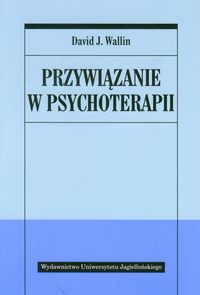 Przywiązanie w psychoterapii