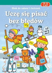 Uczę się pisać bez błędów 8-9 lat