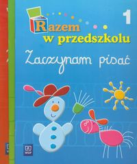 Razem w przedszkolu Zaczynam pisać 1 / Zaczynam pisać 2 / Zaczynam liczyć Pakiet