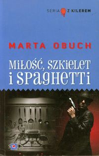 Miłość szkielet i spaghetti