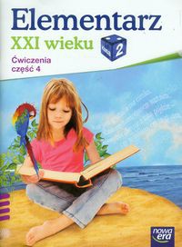 Elementarz XXI wieku 2 Ćwiczenia Część 4