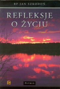 Refleksje o życiu