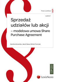 Sprzedaż udziałów lub akcji - modelowa umowa Share Purchase Agreement