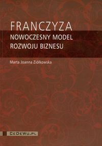 Franczyza Nowoczesny model rozwoju biznesu