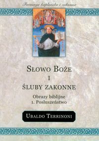 Słowo Boże i śluby zakonne Obrazy biblijne Posłuszeństwo