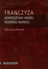 Franczyza nowoczesny model rozwoju biznesu