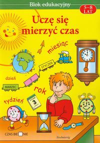 Uczę się mierzyć czas 5-8 lat