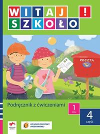 Witaj szkoło! 1 Podręcznik z ćwiczeniami Część 4