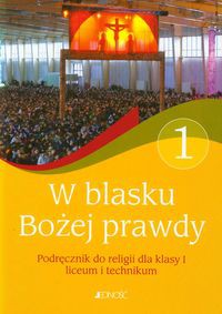 W blasku Bożej prawdy 1 Religia Podręcznik