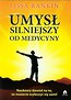 Umysł silniejszy od medycyny