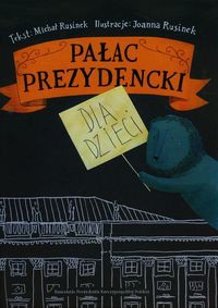 Pałac prezydencki dla dzieci