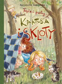 Figle i psoty Kaktusa i Skloty