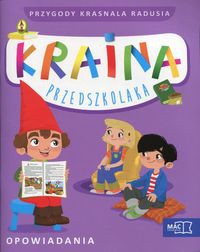 Kraina przedszkolaka Przygody Krasnala Radusia Opowiadania z płytą CD