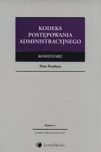 Kodeks postępowania administracyjnego Komentarz