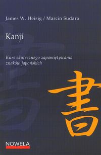 Kanji Kurs skutecznego zapamiętywania znaków japońskich