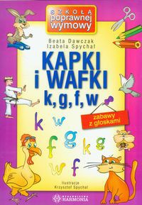 Kapki i wafki k, g, f, w zabawy z głoskami