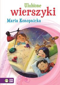 Ulubione wierszyki Maria Konopnicka