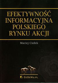 Efektywność informacyjna polskiego rynku akcji