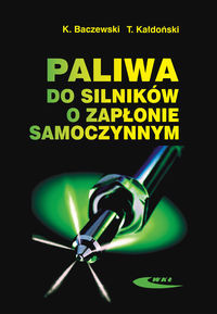 Paliwa do silników o zapłonie samoczynnym