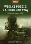 Akcja 5 Wielki pościg za lokomotywą