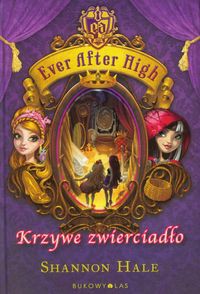 Ever After High Krzywe zwierciadło