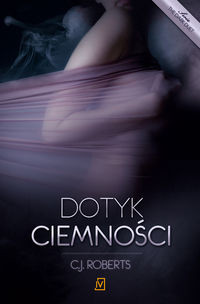 Dotyk ciemności.Tom 1 The dark duet