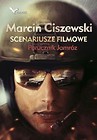 Scenariusze filmowe oraz nowela Porucznik Jamróz