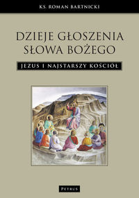 Dzieje głoszenia Słowa Bożego