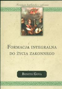 Formacja integralna do życia zakonnego