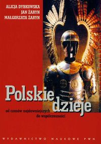 Polskie dzieje od czasów najdawniejszych do współczesności