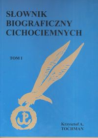 Słownik biograficzny cichociemnych Tom 1