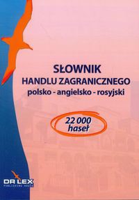 Słownik handlu zagranicznego polsko-angielsko-rosyjski