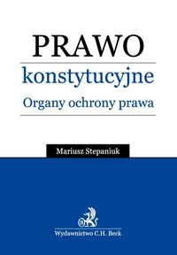 Prawo konstytucyjne Organy ochrony prawnej