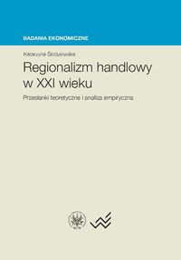 Regionalizm handlowy w XXI wieku