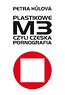 Plastikowe M3 czyli czeska pornografia