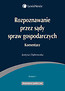 Rozpoznawanie przez sądy spraw gospodarczych Komentarz