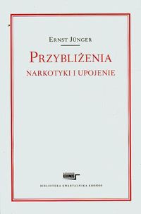 Przybliżenia Narkotyki i upojenie