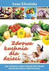 Zdrowa kuchnia dla dzieci