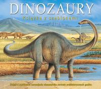 Dinozaury Książka z szablonami