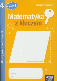 Matematyka z kluczem 4 Zeszyt ćwiczeń część 1 Radzę sobie coraz lepiej