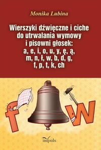 Wierszyki dźwięczne i ciche do utrwalania wymowy i pisowni głosek