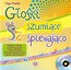 Głoski szumiące śpiewająco + CD