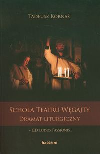 Schola Teatru Węgajty z 2 płytami CD